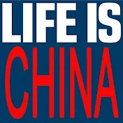 Life Is China