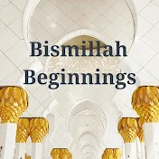 Bismillah Beginnings