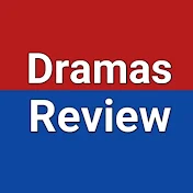 Dramas Review