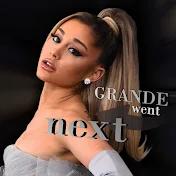 Grande Went Next