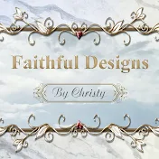 Faithful Designs by Christy