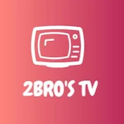 2Bro's Tv
