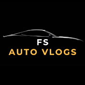 FS Auto Vlogs
