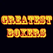 Greatest Boxers