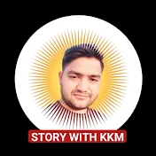 STORY WITH KKM