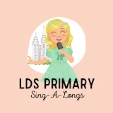 LDS Primary Songs Sing Along