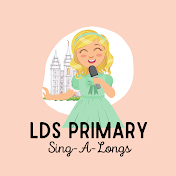 LDS Primary Songs Sing Along