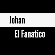 Johan El Fanático