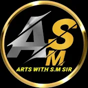 Arts with S.M Sir