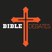 Bible Debates