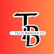 Tech Bangla 24