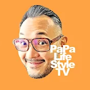 Papa Lifestyle TV パパライフスタイルTV