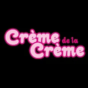 Crème de la Crème Serie