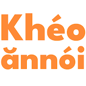 Khéo Ăn Nói Chấm Com