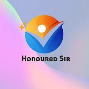 Honoured Sir