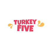 Five Turkey