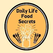 Daily Life Food Secrets