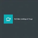 MyTube cooking & Vlogs