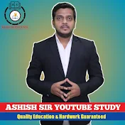 ASHISH SIR YouTube Study