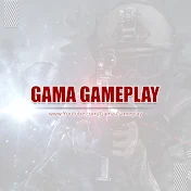 Gama GamePlay