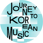 Journey to Korean Music