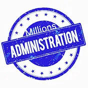 Millions Administration