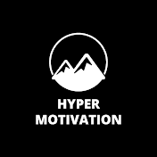 Hyper Motivation