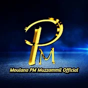 Moulana PM Muzzammil Official