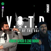 V.O.T.D Podcast by Zac Nour & Omar Afkir