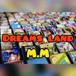 Dreams land M.M