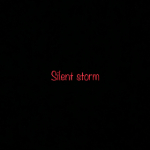 Silent storm
