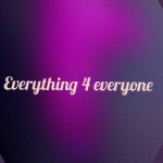 Everything For Everyone