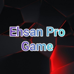 Ehsan pro Game