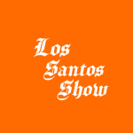 Los Santos show | لس سانتوس شو