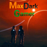 MAX DARK GAMER