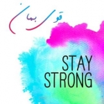 STAY STRONG(قوی بمان)