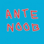 ANTE NOOB