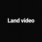 Land video