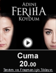 adini feriha koydum