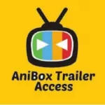 AniBox Triler Access
