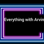 Everything with Arvin