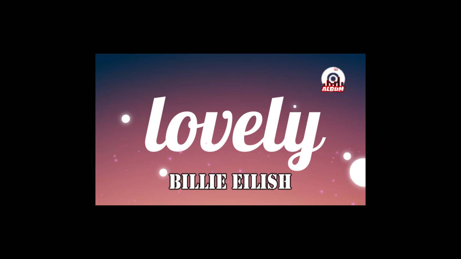 Billie Eilish - lovely (with Khalid) (Legendado-Tradução) [OFFICIAL VIDEO]  