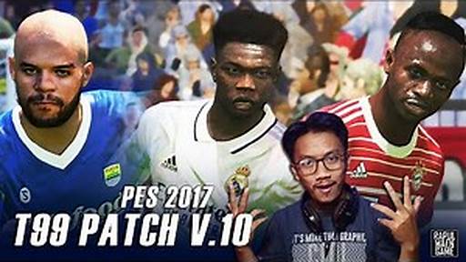 PES 2017  NEW T99 PATCH V10 - SEASON 2022-2023 UPDATE 