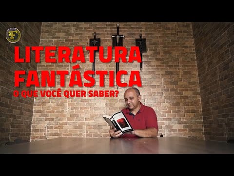 LITERATURA FANTÁSTICA: O que você quer saber?