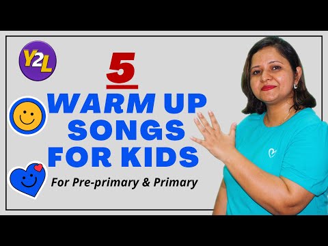 5 Warm up Songs For Pre-primary, Kindergarten and Primary