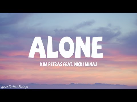 Kim Petras - Alone (Lyrics) Feat. Nicki Minaj