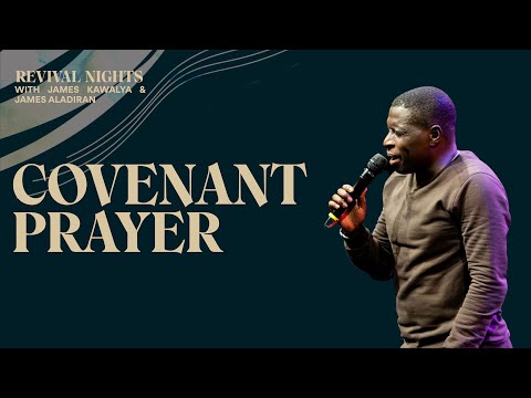 Covenant Prayer | James Kawalya