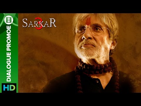 Sarkar 3 | Dialogue Promo 4 | Amitabh Bachchan, Jackie, Amit Sadh, Yami Gautam & Manoj