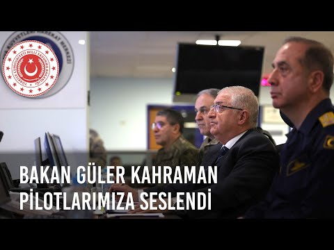 Millî Savunma Bakanı Yaşar Güler, Terör Yuvalarını Yerle Bir Eden Kahraman Pilotlarımıza Seslendi