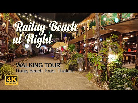 RAILAY BEACH KRABI : WALKING TOUR, Massage, Night Market, Krabi, Thailand [4K] [ 2022 July ]